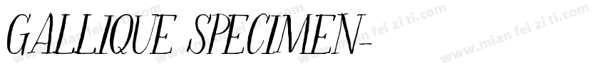 GALLIQUE SPECIMEN字体转换